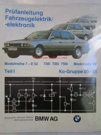 BMW Prufanleitung Fahrzeugelektrik/-elektronik Modellreihe 7 - E32, 730i / 735i / 750i, Modelljahr  1988 Ko-Gruppe 00-51 und 52-99, Elektroniikan 2 erillistä