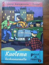 Pelle ja Proffa 2- Kuolema keskusasemalla