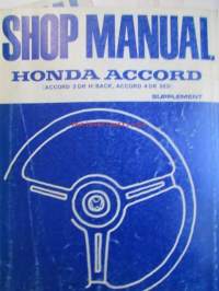 Honda Accord Shop Manual Honda Accord 3DR H/ Back, Accord 4DR SED Constructiotion and Function 1981, Supplement 1982, Supplement 1984, Honda Accord Body Repair