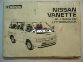 Nissan Vanette Mallisarja C22 -Käyttöohjekirja