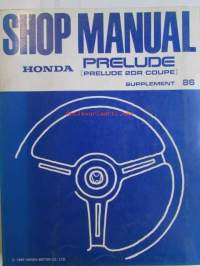 Honda Prelude Shop Manual 2DR Coupe Construction and Function 1983, Prelude 2DR Coupe Supplement 1984, Prelude 2DR Coupe Supplement 1984, Prelude 2DR Coupe